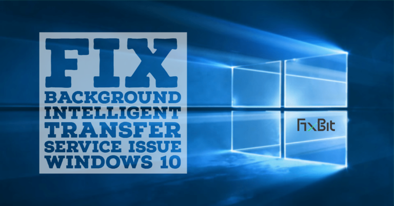 fix background intelligent transfer service bits problems windows 10